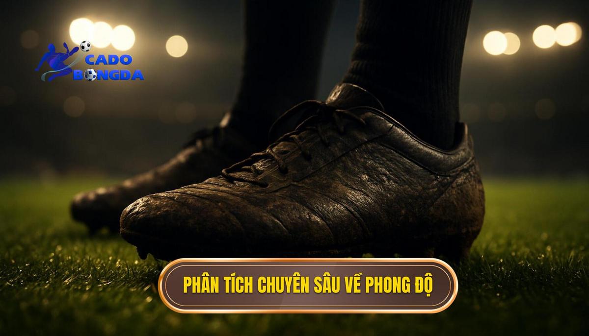 Phân Tích Chuyên Sâu_ Vượt Ra Ngoài Phong Độ Bề Mặt