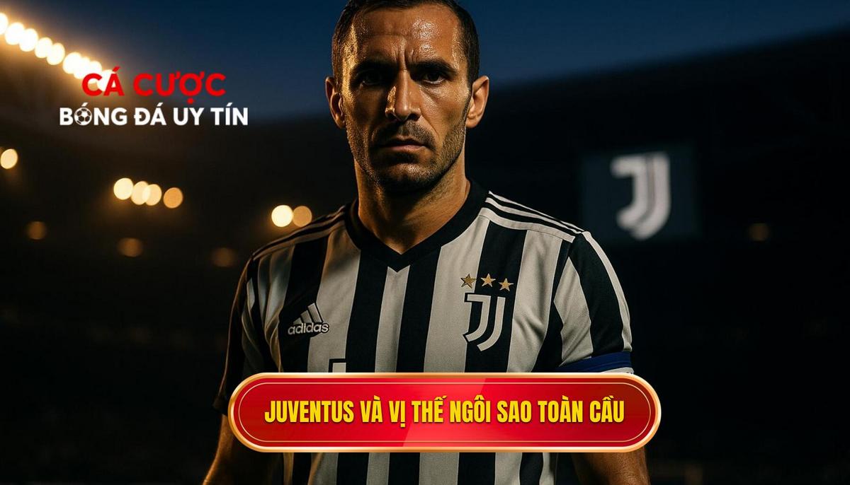 Đỉnh cao Juventus và sự khẳng định vị thế ngôi sao toàn cầu